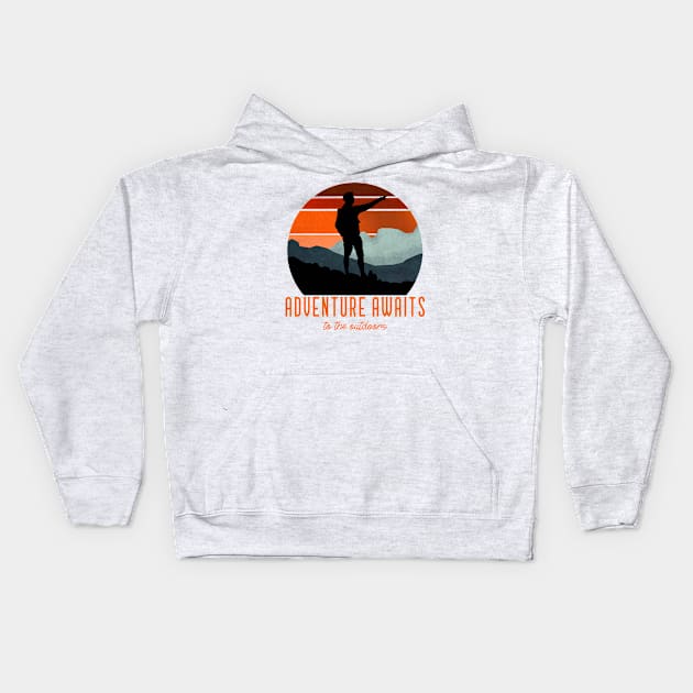 adventure awaits outdoors Kids Hoodie by Style-Threads